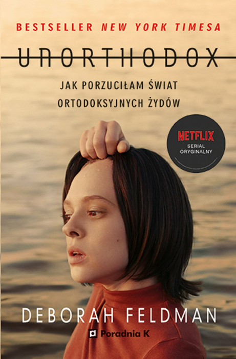 „Unorthodox” Deborah Feldman