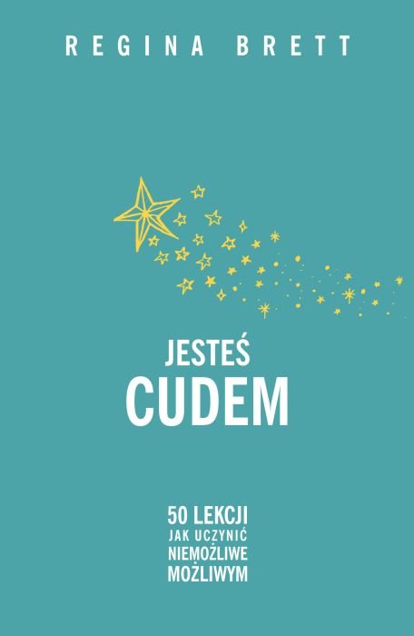 „Jesteś cudem” Regina Brett